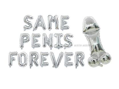 Same Penis Forever Balloon Set | Hens Party Decoration, Bachelorette Party, Engagement Favors, Wedding Bridal Shower Gift