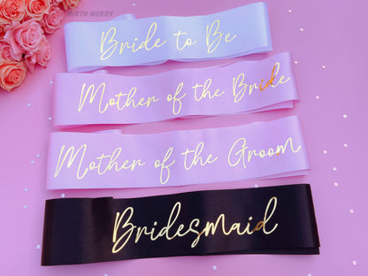 Bride to Be Sash| Hen Party Sash | Sash for Bride - Gold Foil | Mother of the Bride sash | Bachelorette Favors | Team Bride, Bridesmaid sash