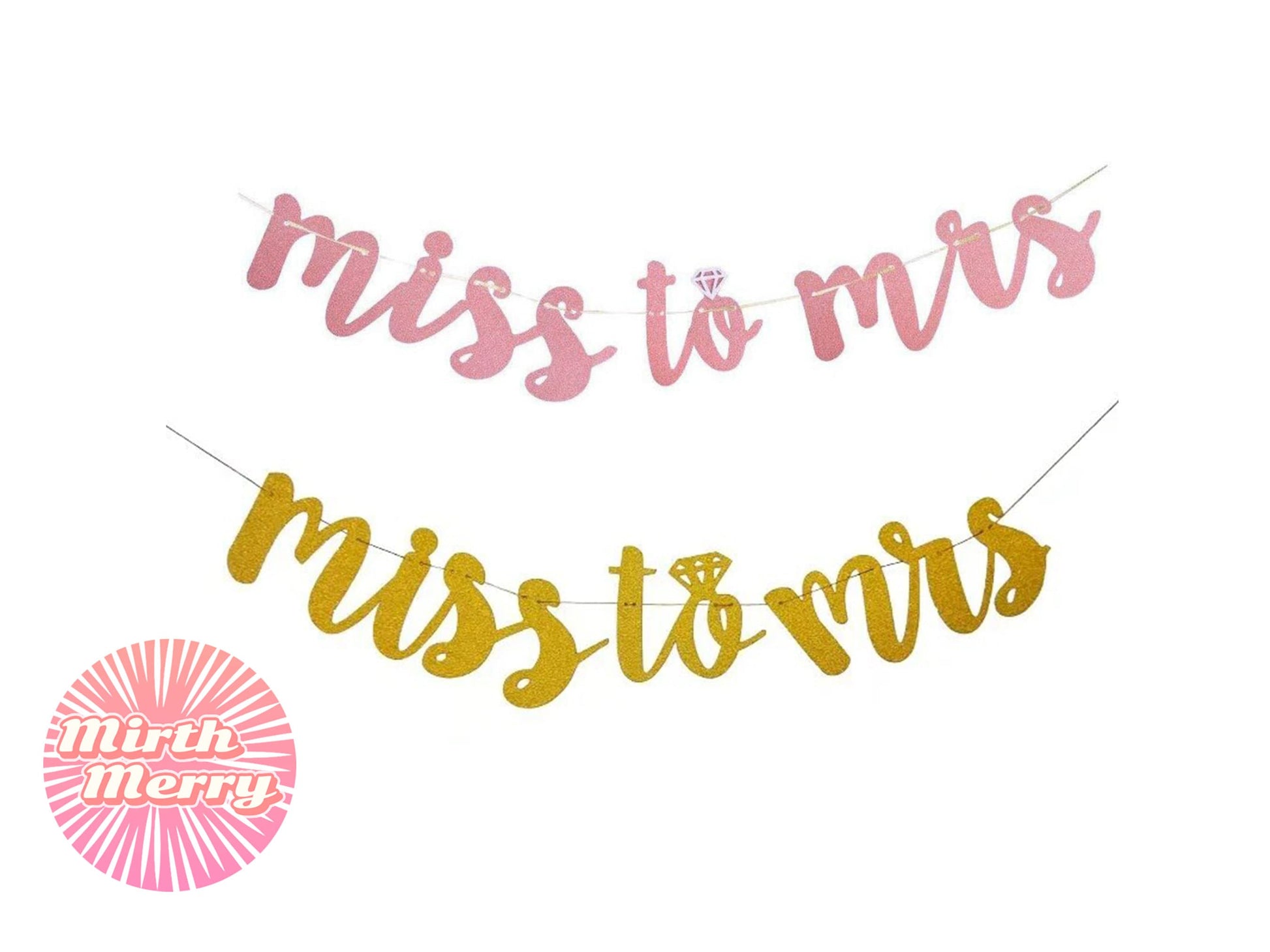 Miss to Mrs Banner, Rose Gold Glitter, Hen Party Banner, Bridal Shower Decor, Engagement , Hens Night Decor, Diamond Ring