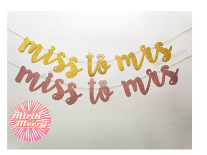 Miss to Mrs Banner, Rose Gold Glitter, Hen Party Banner, Bridal Shower Decor, Engagement , Hens Night Decor, Diamond Ring