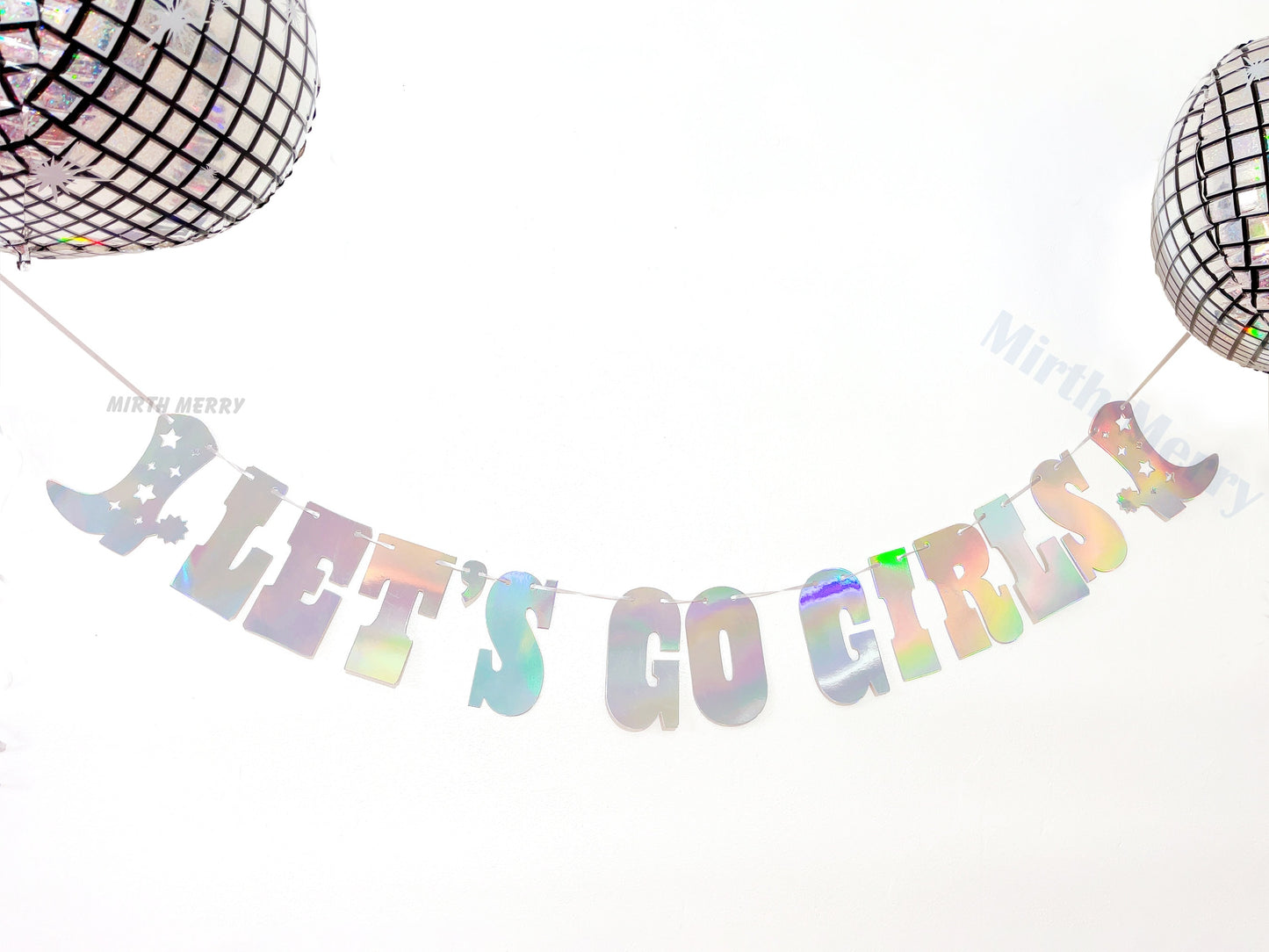 Let's Go Girls Iridescent Banner | Hens Party Decorations, Birthday Party Decorations, Nashville Supplies, Cowgirl Party Favor, Rodeo Theme