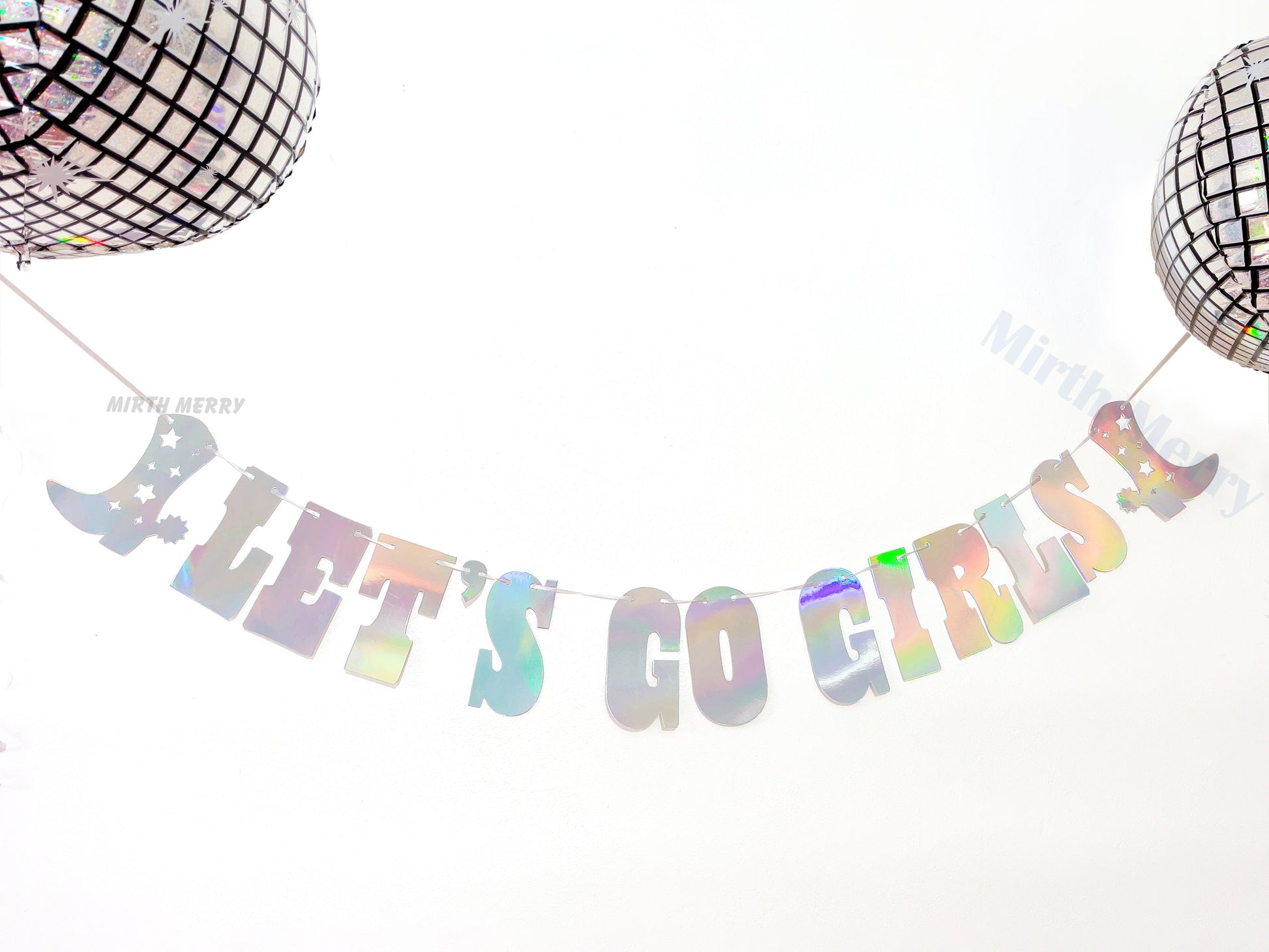 Let's Go Girls Iridescent Banner | Hens Party Decorations, Birthday Party Decorations, Nashville Supplies, Cowgirl Party Favor, Rodeo Theme