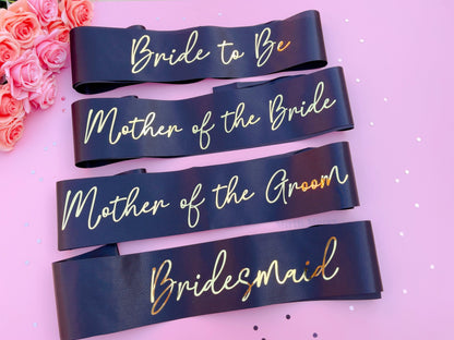 Bride to Be Sash| Hen Party Sash | Sash for Bride - Gold Foil | Mother of the Bride sash | Bachelorette Favors | Team Bride, Bridesmaid sash
